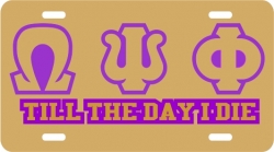 View Buying Options For The Omega Psi Phi Till The Day I Die Insert Outline Mirror License Plate