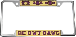 View Buying Options For The Omega Psi Phi Be Owt Dawg License Plate Frame