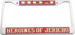 View Buying Options For The Heroines of Jericho Classic License Plate Frame