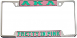 View Buying Options For The Alpha Kappa Alpha Pretty In Pink License Plate Frame