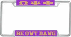 View Buying Options For The Omega Psi Phi Be Owt Dawg License Plate Frame