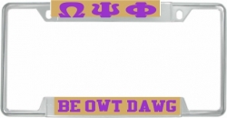 View Buying Options For The Omega Psi Phi Be Owt Dawg License Plate Frame