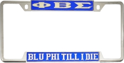 View Buying Options For The Phi Beta Sigma Blu Phi Till I Die License Plate Frame