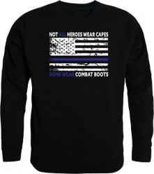 View Buying Options For The RapDom Not All Heroes Wear Capes w/Thin Blue Line Graphic Mens Crewneck Sweatshirt